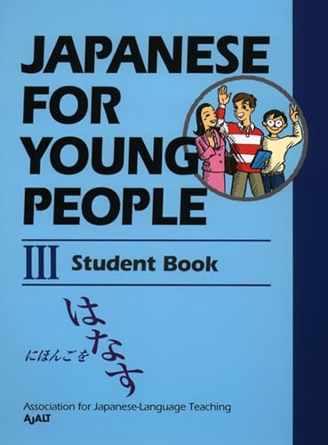 Japanese for Young People III: Student Book (Japanese for Young People Series, Band 5)